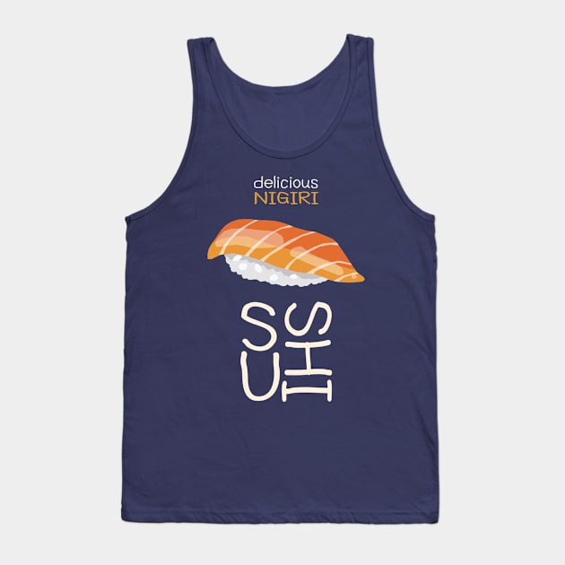 Delicious Nigiri Sushi Tank Top by KewaleeTee